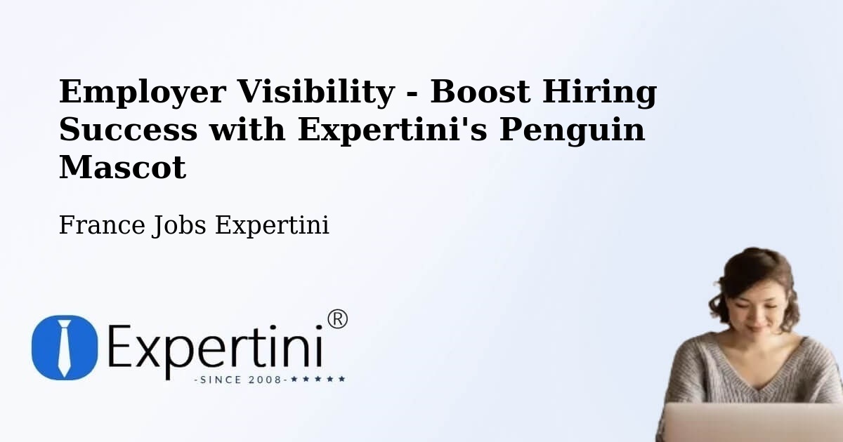 CV and Resume Visibility Optimization – Cholet - France Jobs Expertini
